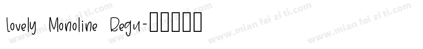 Lovely Monoline Regu字体转换